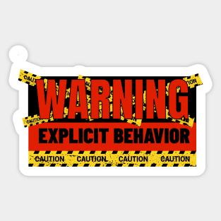 Warning Explicit Behavior Caution! Sticker